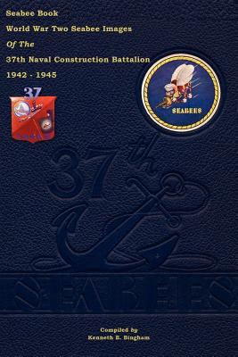 Seabee Book World War Two--Seabee Images Of the... 1475190174 Book Cover