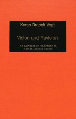 Vision and Revision: The Concept of Inspiration... 0820405124 Book Cover