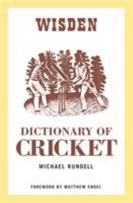 The Wisden Dictionary of Cricket 0713679158 Book Cover