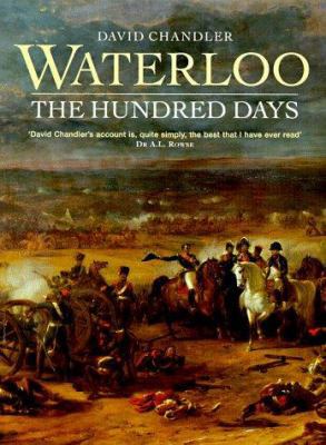 Waterloo: The Hundred Days (Battles and Histories) 1855327163 Book Cover