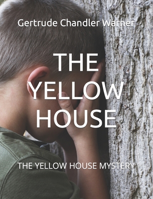 The Yellow House: The Yellow House Mystery B0BF333JGX Book Cover