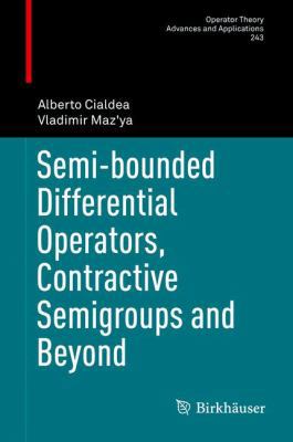 Semi-Bounded Differential Operators, Contractiv... 3319045571 Book Cover