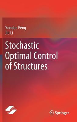 Stochastic Optimal Control of Structures 9811367639 Book Cover