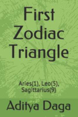 First Zodiac Triangle: Aries(1), Leo(5), Sagitt... 1692246380 Book Cover