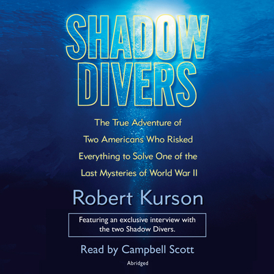 Shadow Divers: The True Adventure of Two Americ... 0739320831 Book Cover