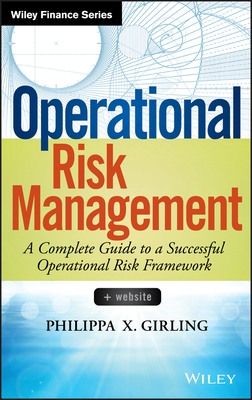Operational Risk Management: A Complete Guide t... 1118532457 Book Cover