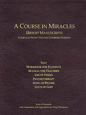 A Course in Miracles Urtext Manuscripts Complet... 0981698441 Book Cover
