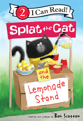 Splat the Cat and the Lemonade Stand 1098255852 Book Cover