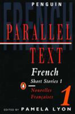 French Short Stories 1: Parallel Text [French] 0140023852 Book Cover
