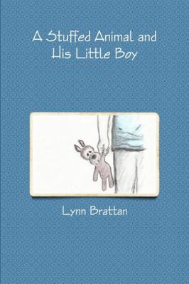 A Stuffed Animal and His Little Boy 1329935683 Book Cover