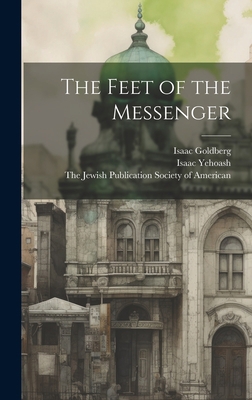 The Feet of the Messenger 102109370X Book Cover