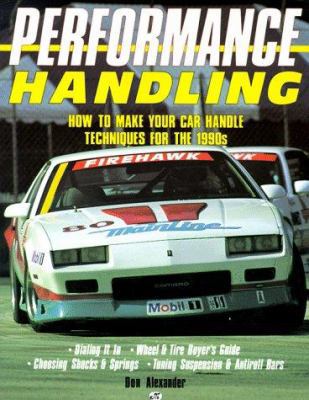 Performance Handling/How to Make Your Car Handl... 0879384182 Book Cover