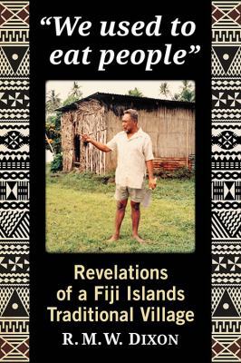 We used to eat people: Revelations of a Fiji Is... 1476671818 Book Cover