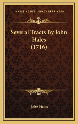 Several Tracts By John Hales (1716) 1165839733 Book Cover