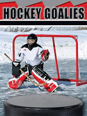 Hockey Goalies 160694830X Book Cover