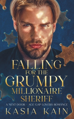 Falling for the Grumpy Millionaire Sheriff: A N... B0D151665F Book Cover