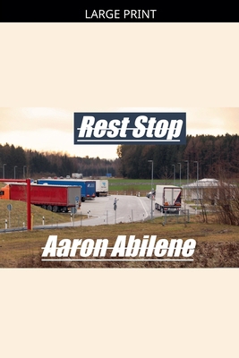 Rest Stop [Large Print] B0GWGX7VN3 Book Cover