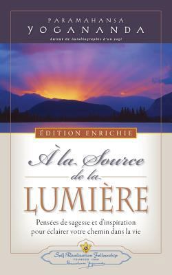 A la Source de la Lumiere Edition Enrichie (Whe... [French] 0876127537 Book Cover