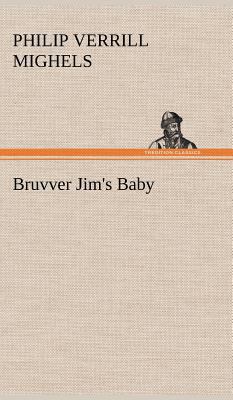 Bruvver Jim's Baby 3849159361 Book Cover