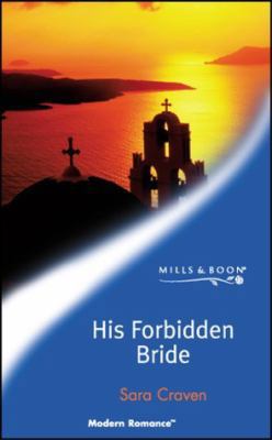 His Forbidden Bride (Modern Romance) 0263833089 Book Cover