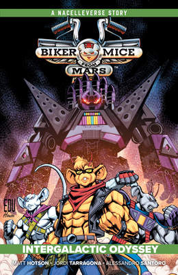 Biker Mice from Mars Vol. 2: Intergalactic Odyssey B0FWZXTSLF Book Cover