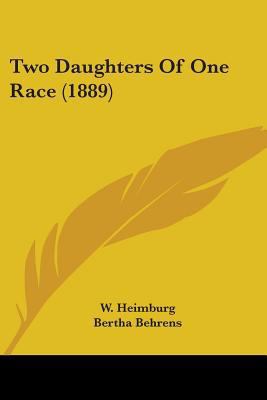 Two Daughters Of One Race (1889) 0548865817 Book Cover