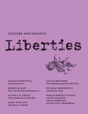 Liberties Journal of Culture and Politics: Volu... 1735718777 Book Cover