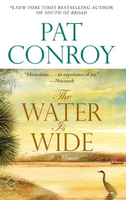 The Water Is Wide: A Memoir 0553381571 Book Cover