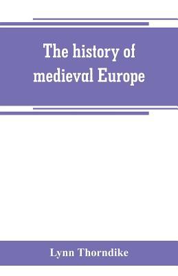 The history of medieval Europe 9389265703 Book Cover