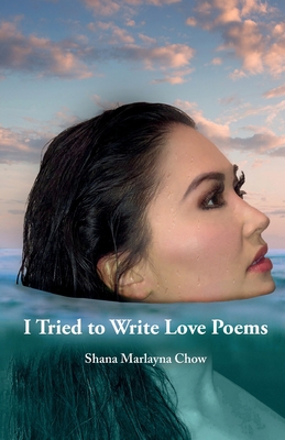 I Tried to Write Love Poems 1999273702 Book Cover