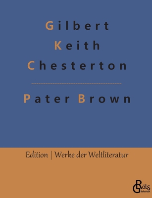 Pater Brown: Das Geheimnis des Paters Brown [German] 3966373807 Book Cover