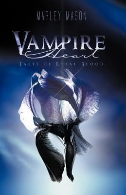 Vampire Heart: Taste of Royal Blood 1426964196 Book Cover