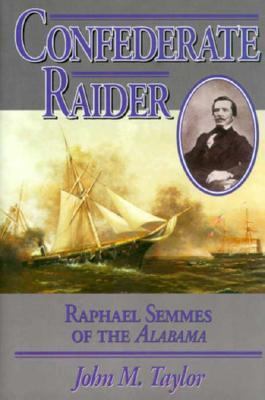 Confederate Raider: Semmes (H) 0028810864 Book Cover