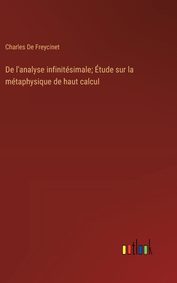 De l'analyse infinitésimale; Étude sur la métap... [French] 3385001315 Book Cover