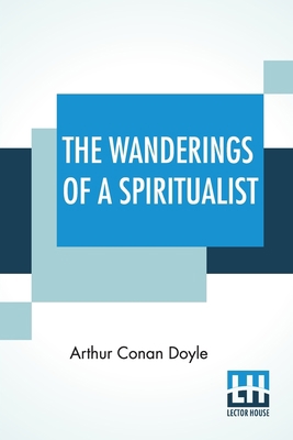 The Wanderings Of A Spiritualist 9353445116 Book Cover