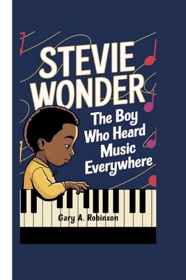 Stevie Wonder: The Boy Who Heard Music Everywhere            Book Cover