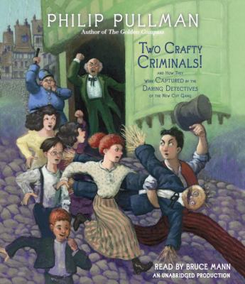 Two Crafty Criminals!: And How They Were Captur... 0449013812 Book Cover