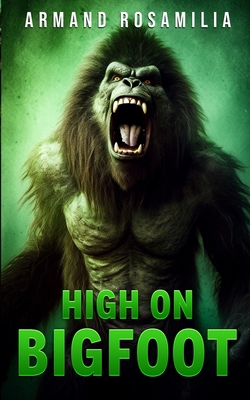 High On Bigfoot 1922861642 Book Cover