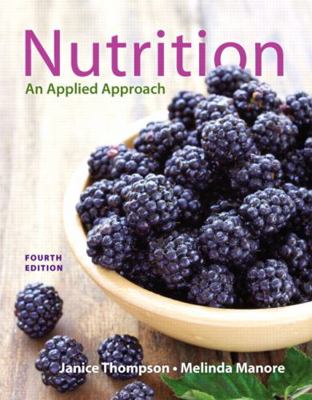 Nutrition: An Applied Approach (4th Edition) 0321910397 Book Cover