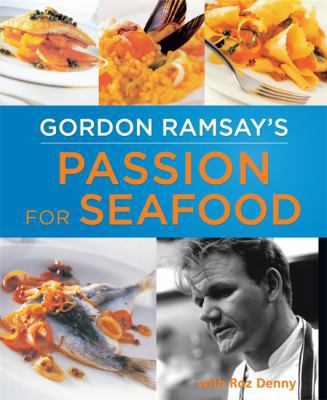 Gordon Ramsay's Passion for Seafood 0753726823 Book Cover