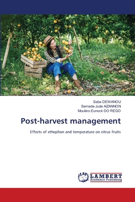 Post-harvest management 6207995961 Book Cover