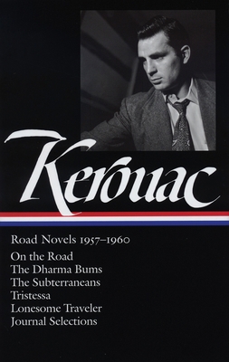 Jack Kerouac: Road Novels 1957-1960 (Loa #174):... 1598530127 Book Cover