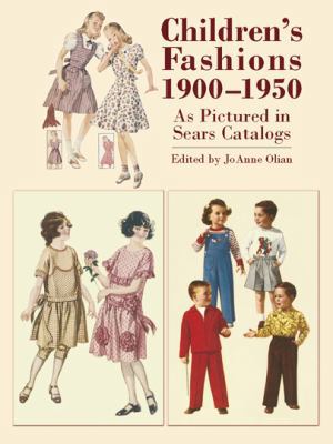 Children's Fashions 1900-1950 as Pictured in Se... 0486423255 Book Cover