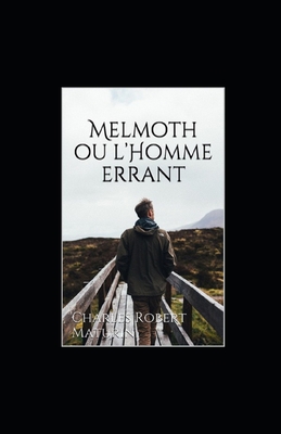 Paperback Melmoth ou l’Homme errant illustrée (French Edition) [French] Book
