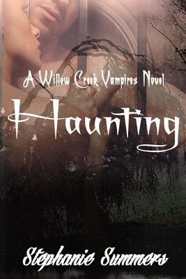 Haunting (Willow Creek Vampires) 1500580759 Book Cover