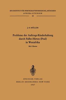 Probleme Der Auftrags-Rinderhaltung Durch Fulbe... [German] 3540037101 Book Cover