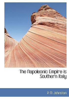 The Napoleonic Empire Is Southern Italy 1117912000 Book Cover