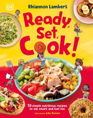 Rhiannon Lambert's Ready, Set, Cook!: 30 Simple... B0GYNDJ63R Book Cover