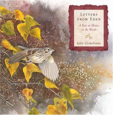 Letters from Eden: A Year at Home, in the Woods 0618573089 Book Cover