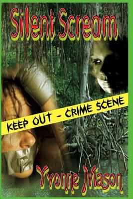 Silent Scream 0557013895 Book Cover